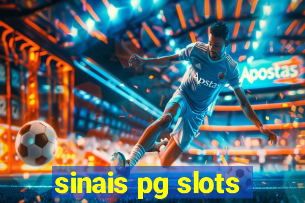 sinais pg slots